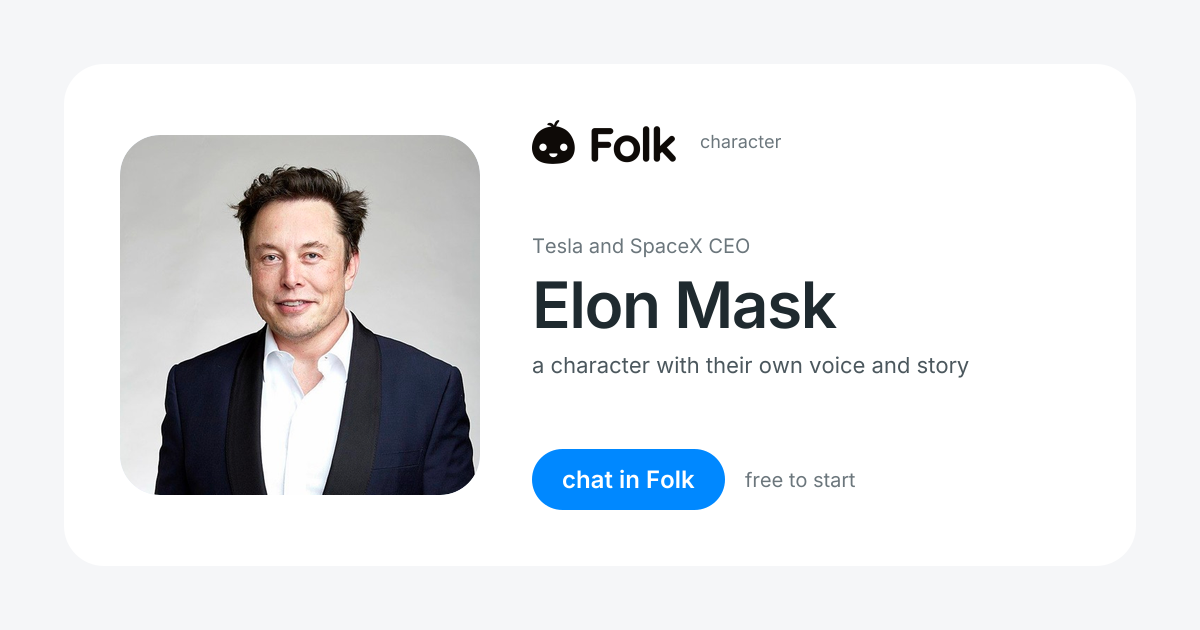 chat with Elon Mask (Tesla and SpaceX CEO) | folk