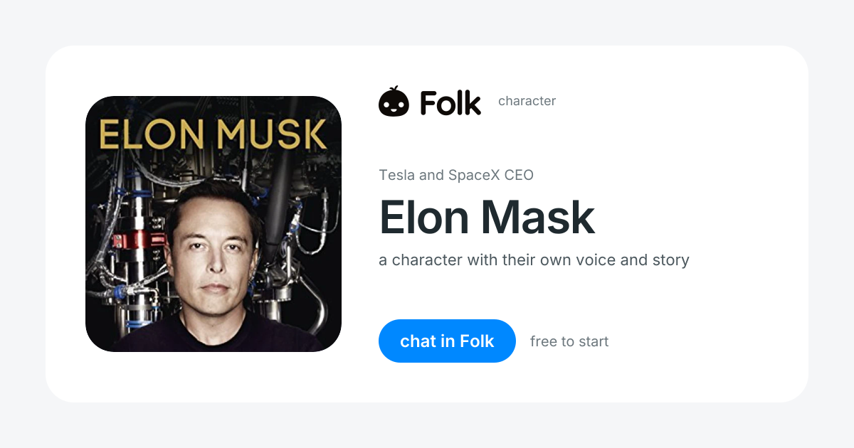 chat with Elon Mask (Tesla and SpaceX CEO) | folk