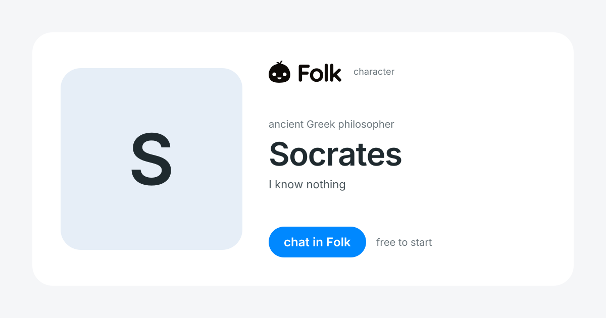 chat with Socrates (ancient Greek philosopher) | folk