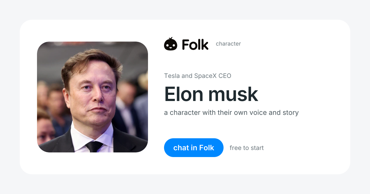 chat with Elon musk (Tesla and SpaceX CEO) | folk