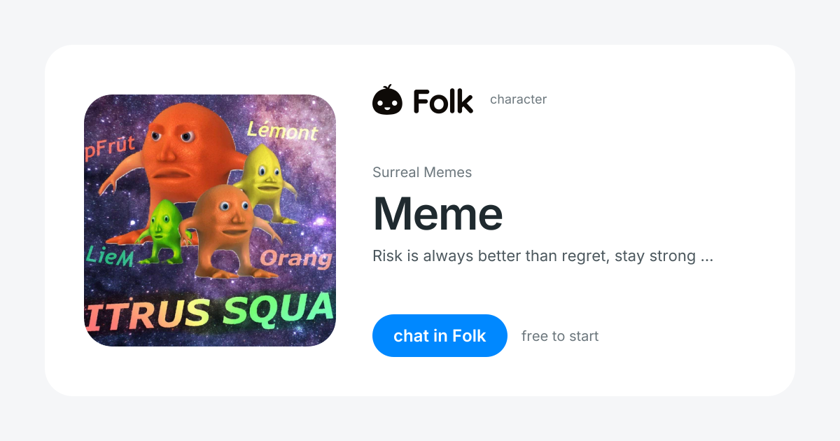 chat with Meme (Surreal Memes) | folk