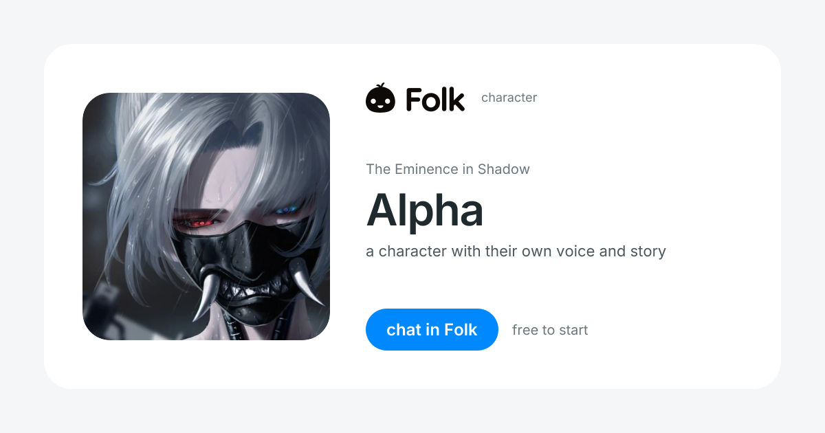 chat with Alpha (The Eminence in Shadow) | folk