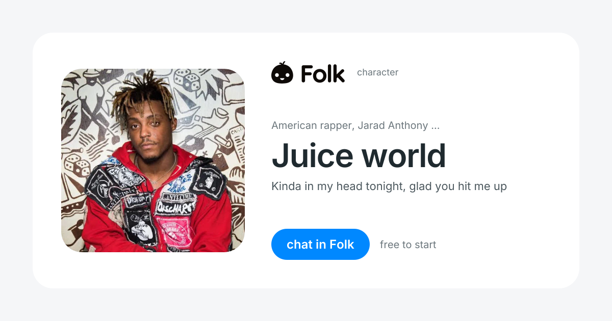 chat with Juice world | folk