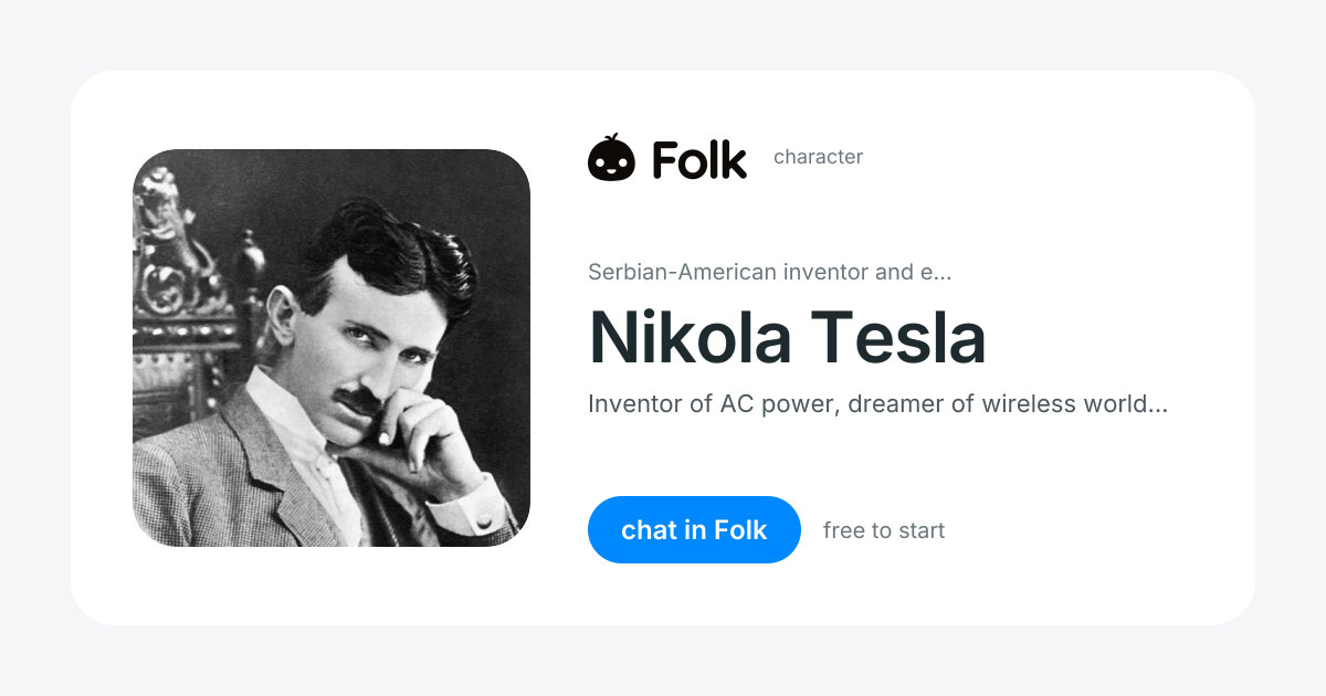 chat with Nikola Tesla | folk